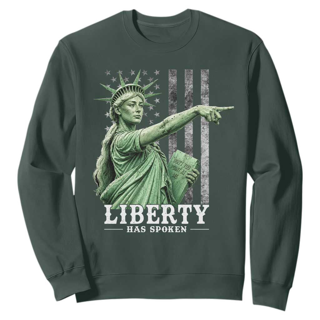 Liberty Has Spoken Sweatshirt Funny Basketball Statue of Liberty Pointing Meme TS11 Dark Forest Green Print Your Wear