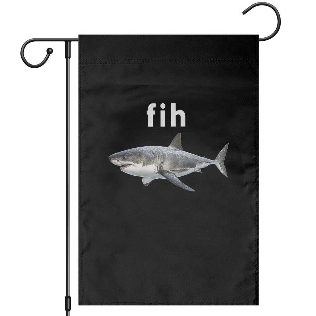 Funny Fih Shark Misspelled Fish Meme Garden Flag Great White Shark Lover TS11 Black Print Your Wear