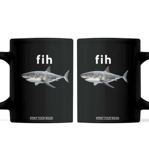 Funny Fih Shark Misspelled Fish Meme Coffee Mug Great White Shark Lover