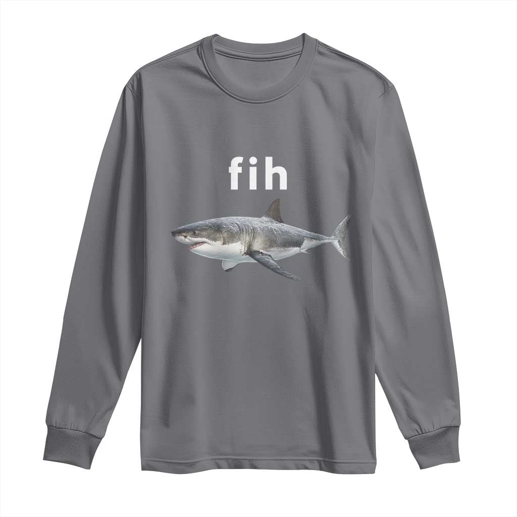 Funny Fih Shark Misspelled Fish Meme Long Sleeve Shirt Great White Shark Lover