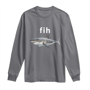 Funny Fih Shark Misspelled Fish Meme Long Sleeve Shirt Great White Shark Lover