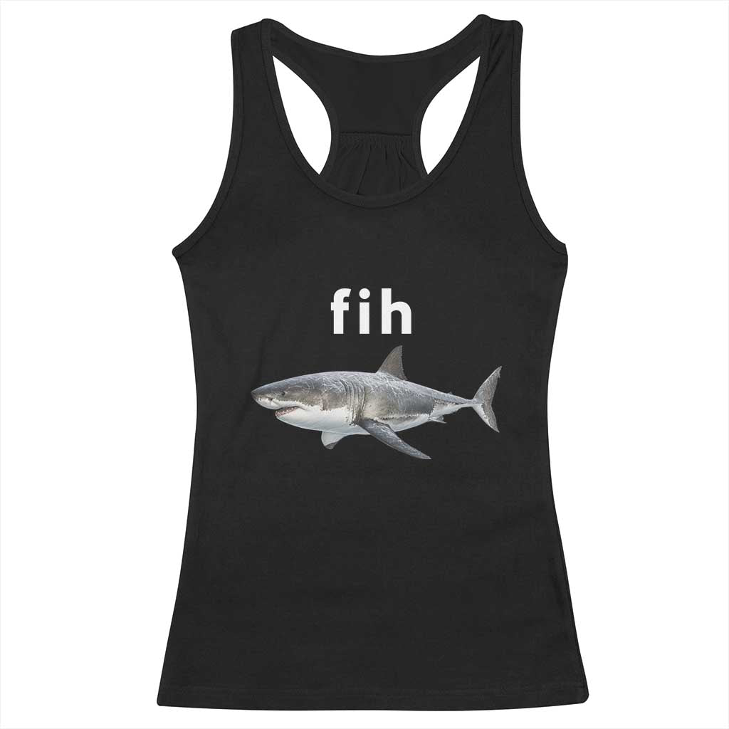 Funny Fih Shark Misspelled Fish Meme Racerback Tank Top Great White Shark Lover TS11 Black Print Your Wear