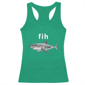 Funny Fih Shark Misspelled Fish Meme Racerback Tank Top Great White Shark Lover