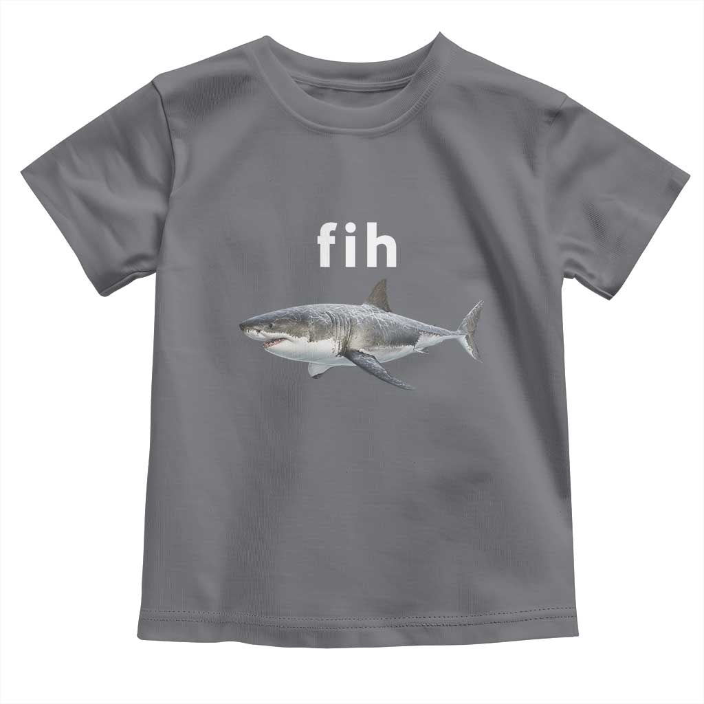 Funny Fih Shark Misspelled Fish Meme Toddler T Shirt Great White Shark Lover