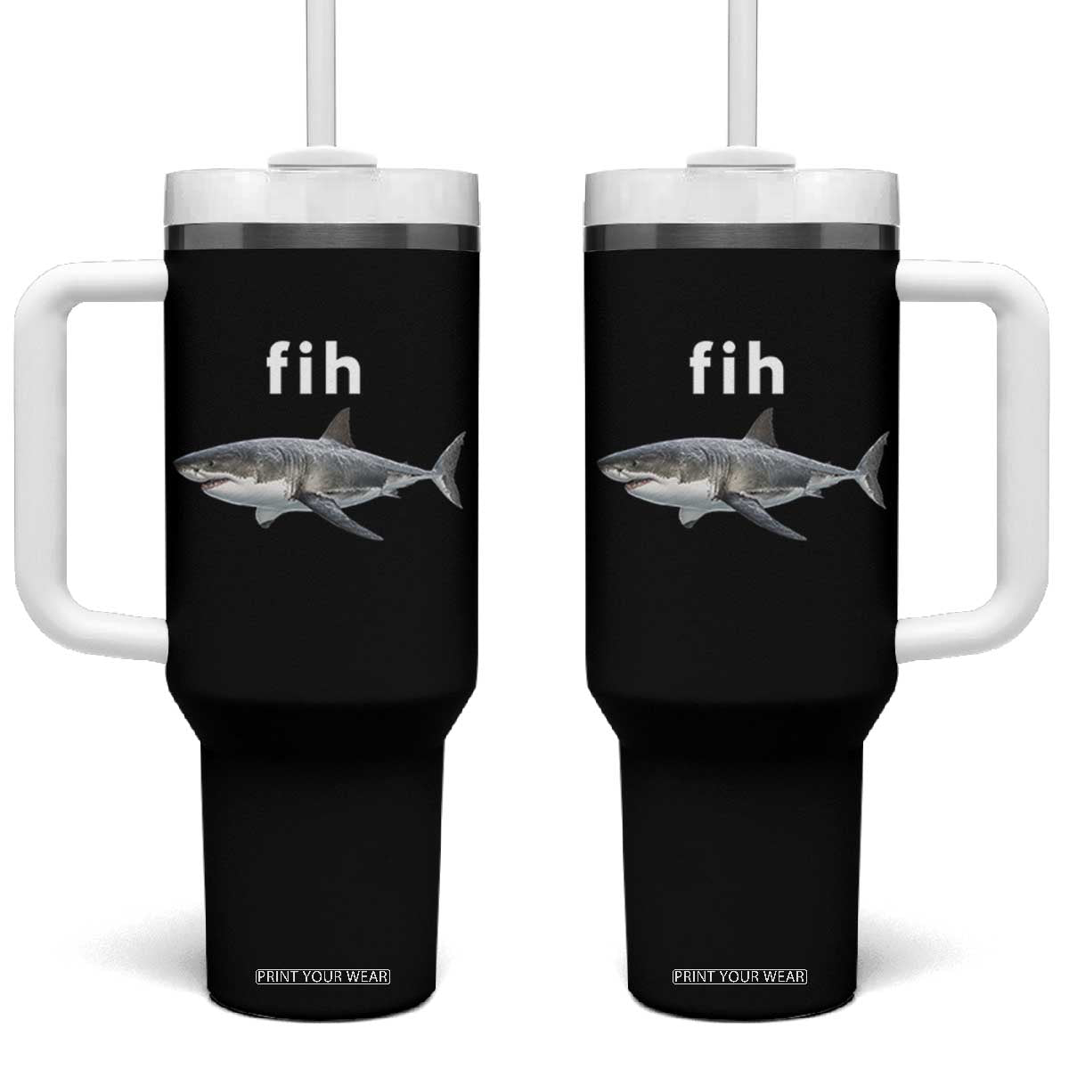 Funny Fih Shark Misspelled Fish Meme Tumbler With Handle Great White Shark Lover