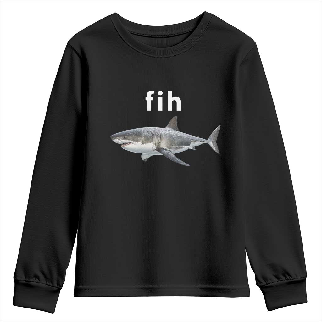 Funny Fih Shark Misspelled Fish Meme Youth Sweatshirt Great White Shark Lover TS11 Black Print Your Wear