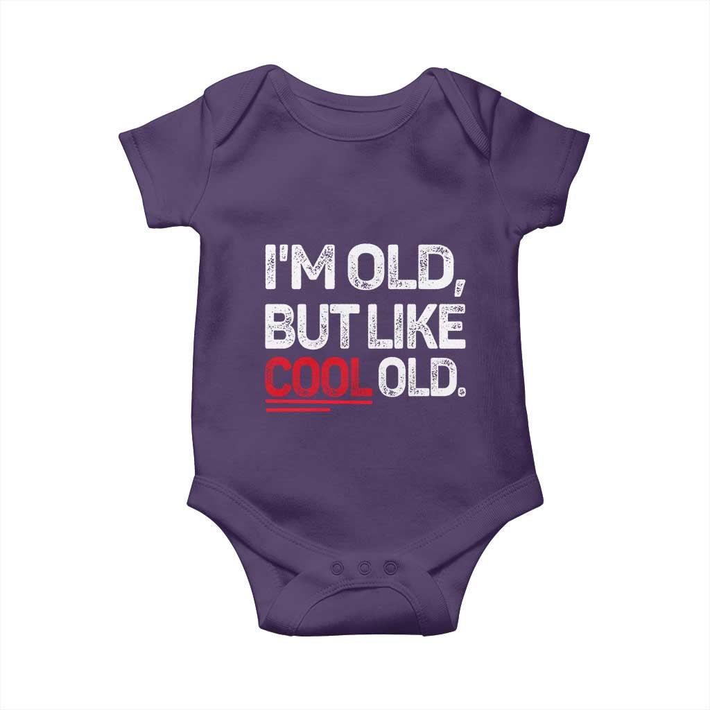 Funny I Am Old But Like Cool Old Baby Onesie Old People Sarcastic Jokes TS11 Purple Print Your Wear