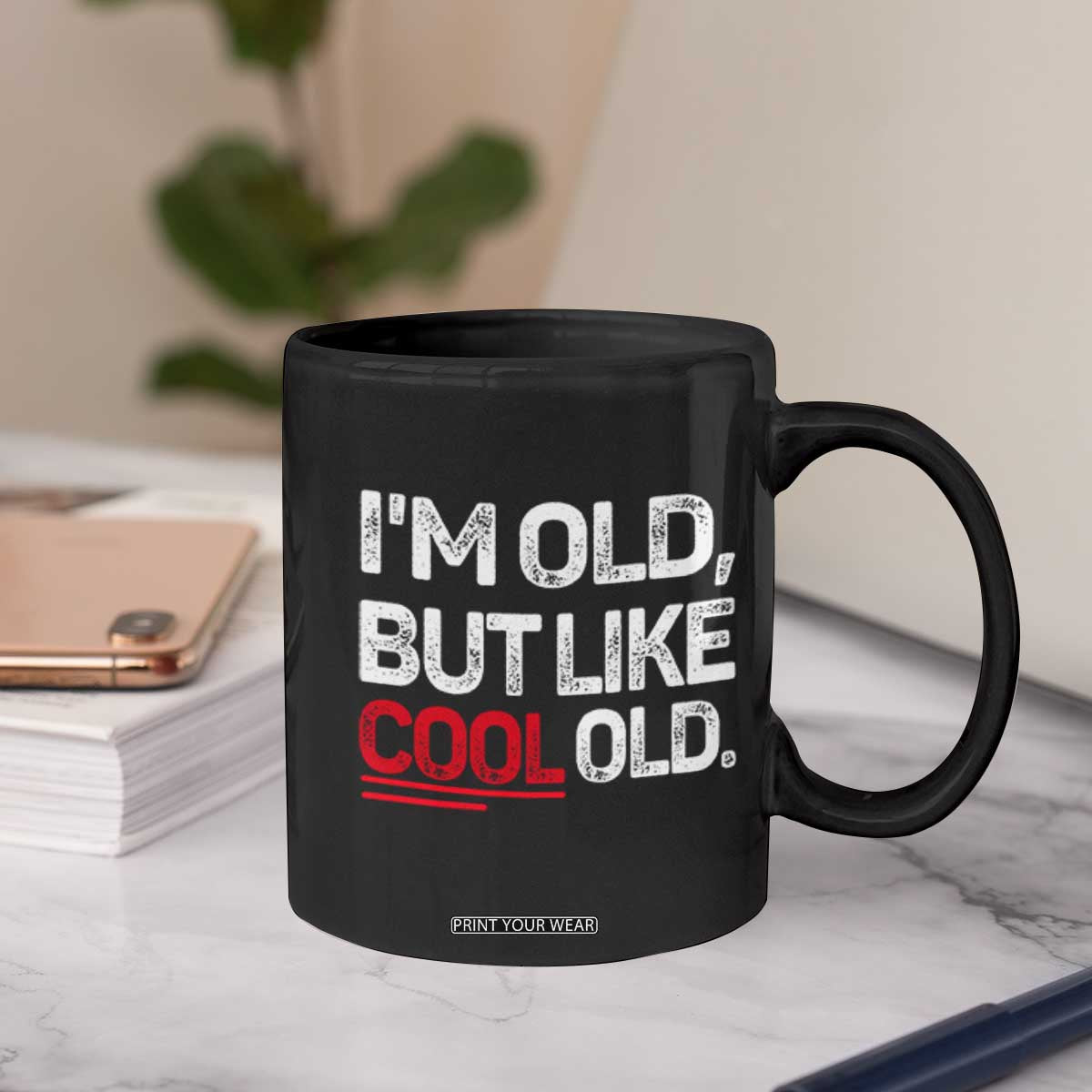 Funny I Am Old But Like Cool Old Coffee Mug Old People Sarcastic Jokes TS11 Print Your Wear
