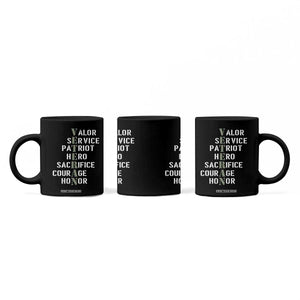 Veterans Valor Service Patriot Hero Sacrifice Courage Honor Coffee Mug TS11 Print Your Wear