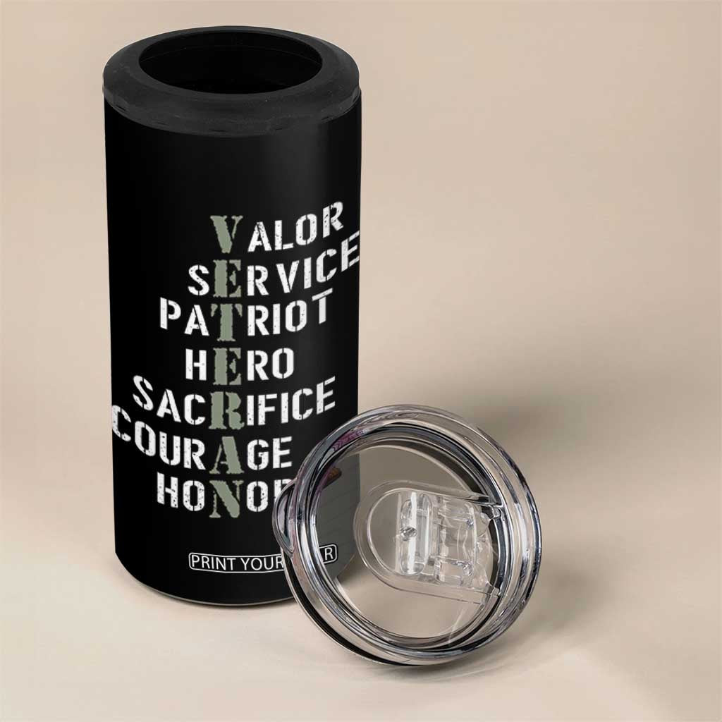 Veterans Valor Service Patriot Hero Sacrifice Courage Honor 4 in 1 Can Cooler Tumbler TS11 Print Your Wear