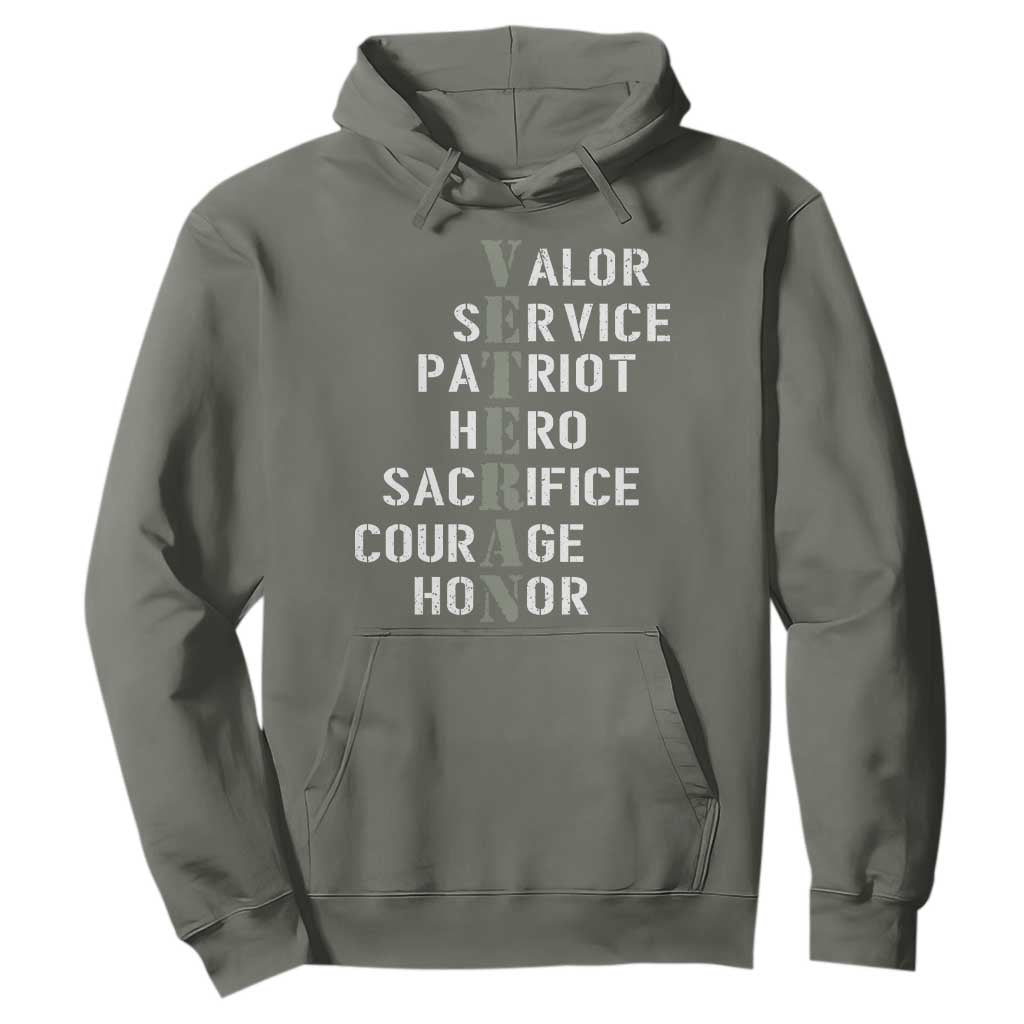 Veterans Valor Service Patriot Hero Sacrifice Courage Honor Hoodie TS11 Military Green Print Your Wear