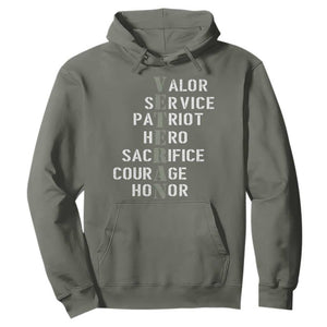 Veterans Valor Service Patriot Hero Sacrifice Courage Honor Hoodie TS11 Military Green Print Your Wear