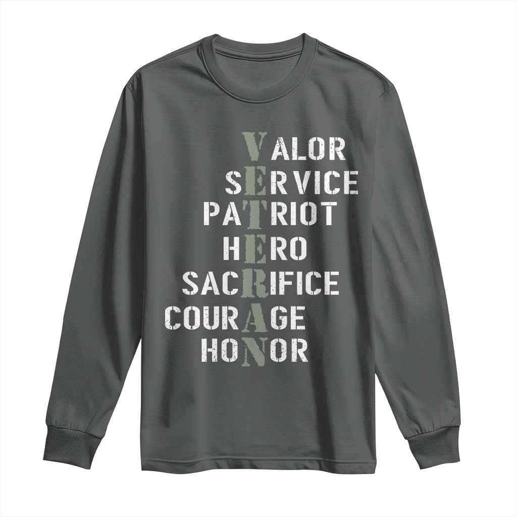 Veterans Valor Service Patriot Hero Sacrifice Courage Honor Long Sleeve Shirt TS11 Dark Heather Print Your Wear
