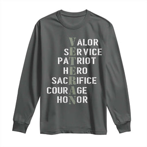 Veterans Valor Service Patriot Hero Sacrifice Courage Honor Long Sleeve Shirt TS11 Dark Heather Print Your Wear