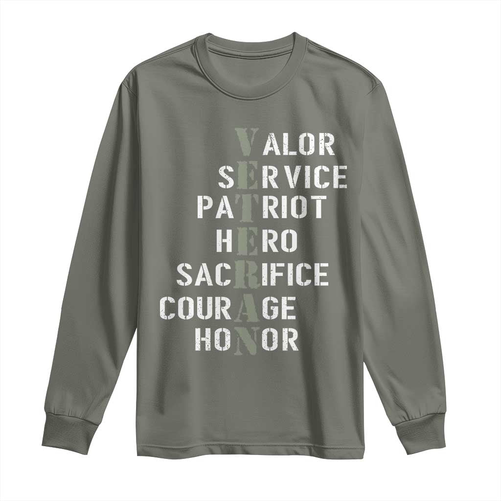 Veterans Valor Service Patriot Hero Sacrifice Courage Honor Long Sleeve Shirt TS11 Military Green Print Your Wear
