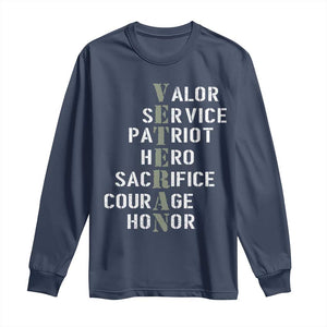 Veterans Valor Service Patriot Hero Sacrifice Courage Honor Long Sleeve Shirt TS11 Navy Print Your Wear