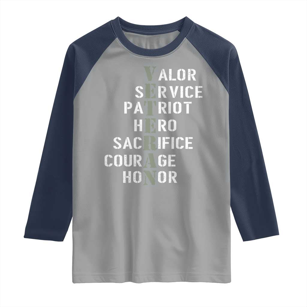 Veterans Valor Service Patriot Hero Sacrifice Courage Honor Raglan Shirt TS11 Sport Gray Navy Print Your Wear