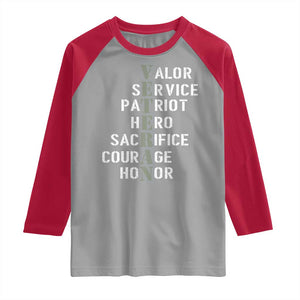 Veterans Valor Service Patriot Hero Sacrifice Courage Honor Raglan Shirt TS11 Sport Gray Red Print Your Wear