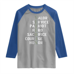 Veterans Valor Service Patriot Hero Sacrifice Courage Honor Raglan Shirt TS11 Sport Gray Royal Print Your Wear