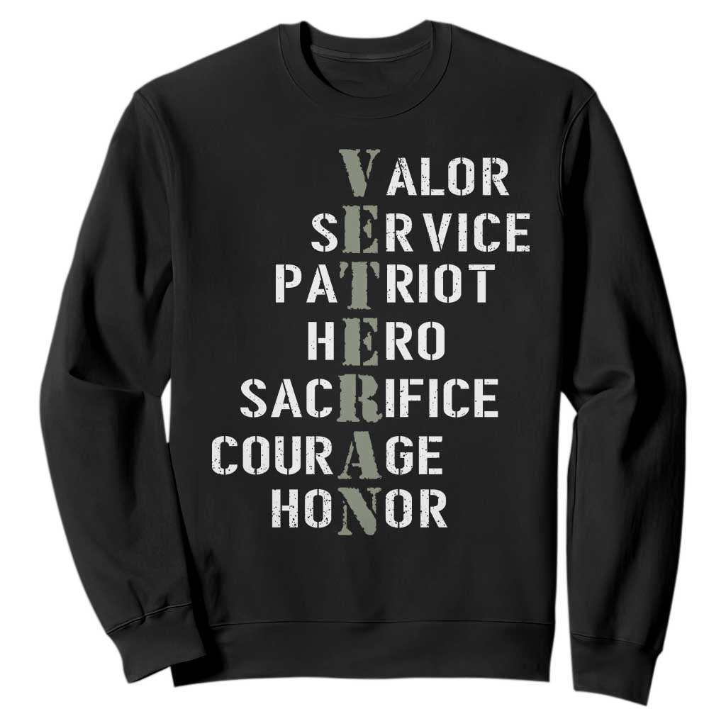 Veterans Valor Service Patriot Hero Sacrifice Courage Honor Sweatshirt TS11 Black Print Your Wear
