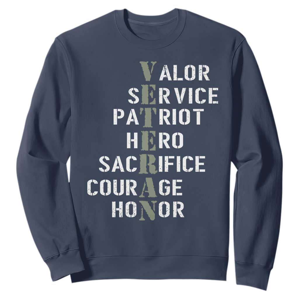 Veterans Valor Service Patriot Hero Sacrifice Courage Honor Sweatshirt TS11 Navy Print Your Wear