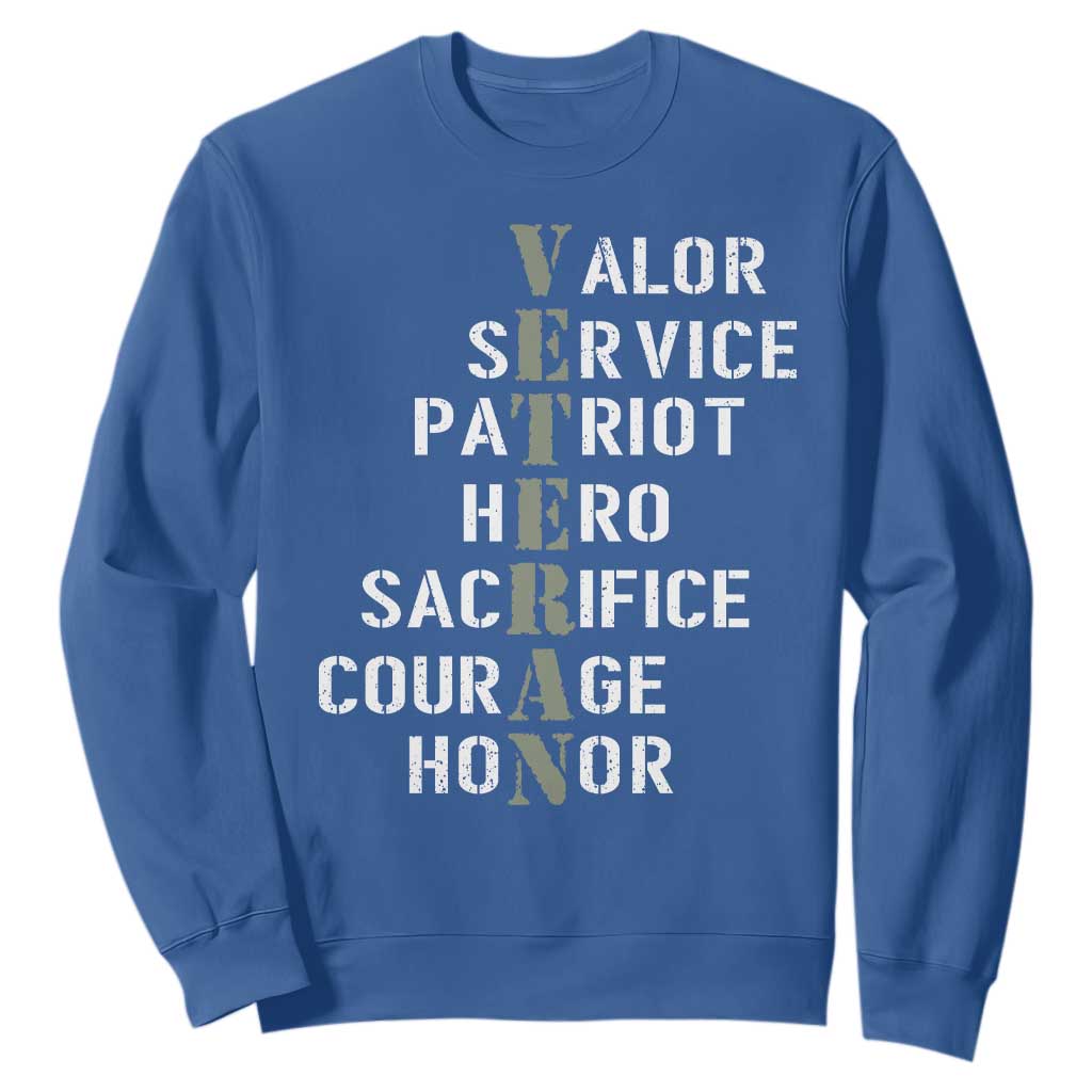 Veterans Valor Service Patriot Hero Sacrifice Courage Honor Sweatshirt TS11 Royal Blue Print Your Wear