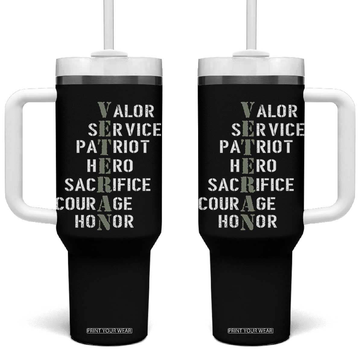 Veterans Valor Service Patriot Hero Sacrifice Courage Honor Tumbler With Handle TS11 One Size: 40 oz Black Print Your Wear
