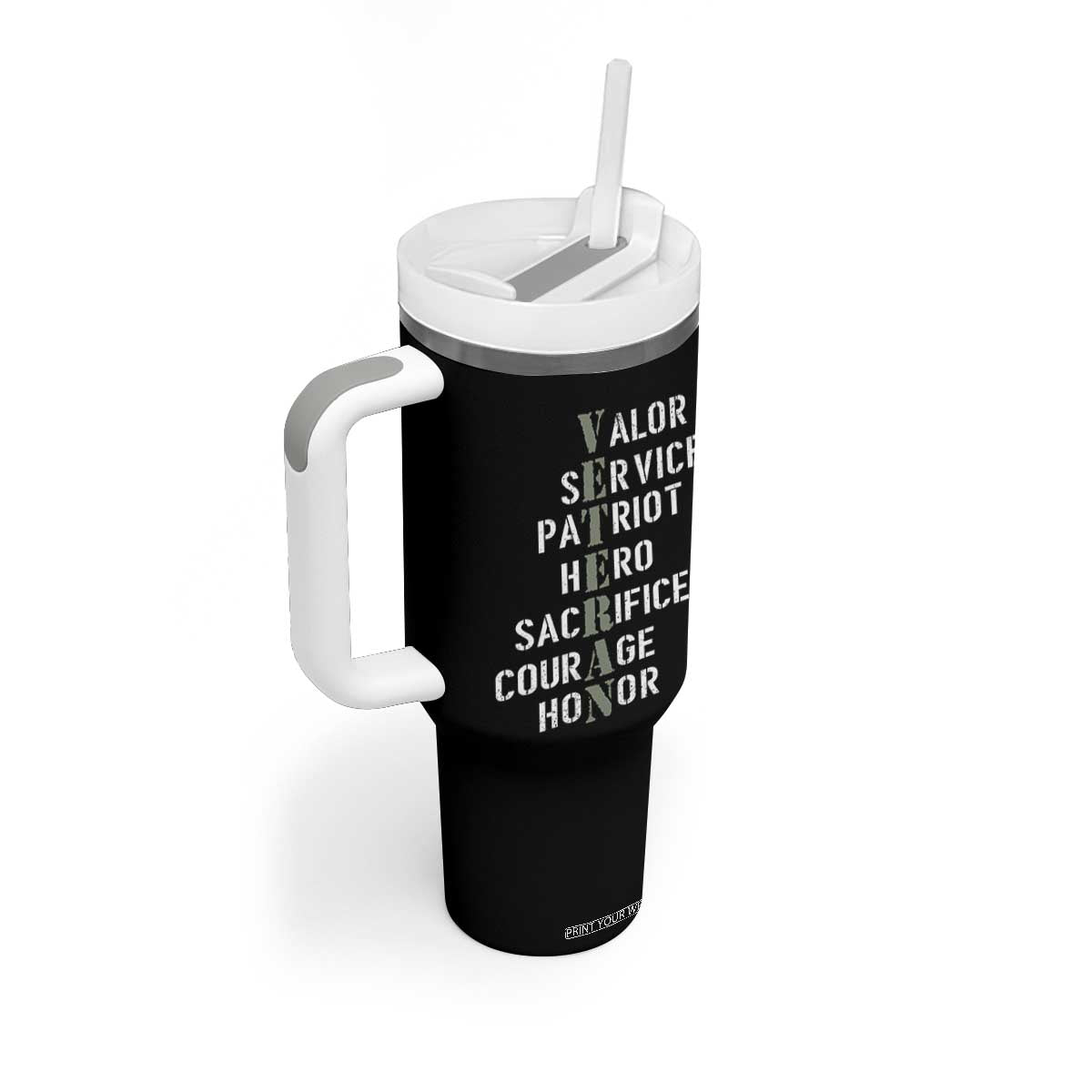 Veterans Valor Service Patriot Hero Sacrifice Courage Honor Tumbler With Handle TS11 Print Your Wear