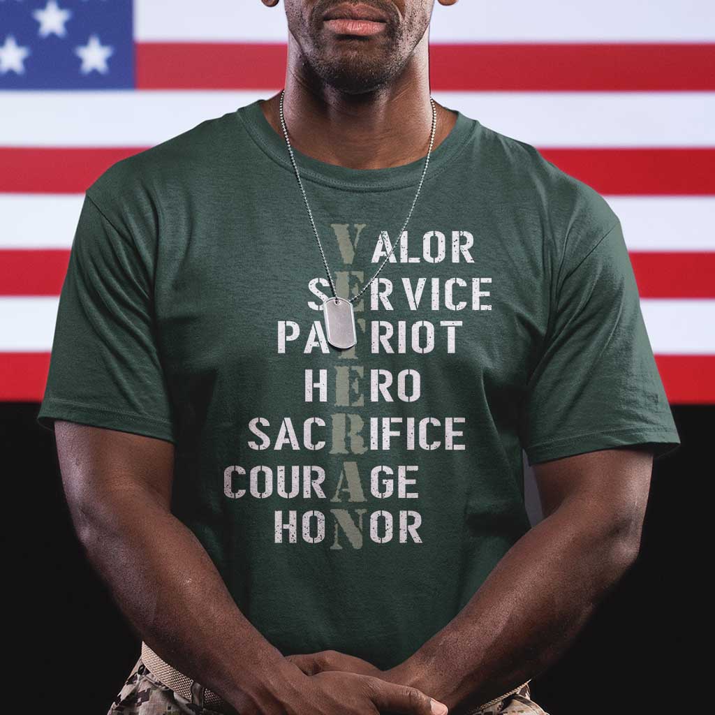 Veterans Valor Service Patriot Hero Sacrifice Courage Honor T Shirt TS11 Dark Forest Green Print Your Wear