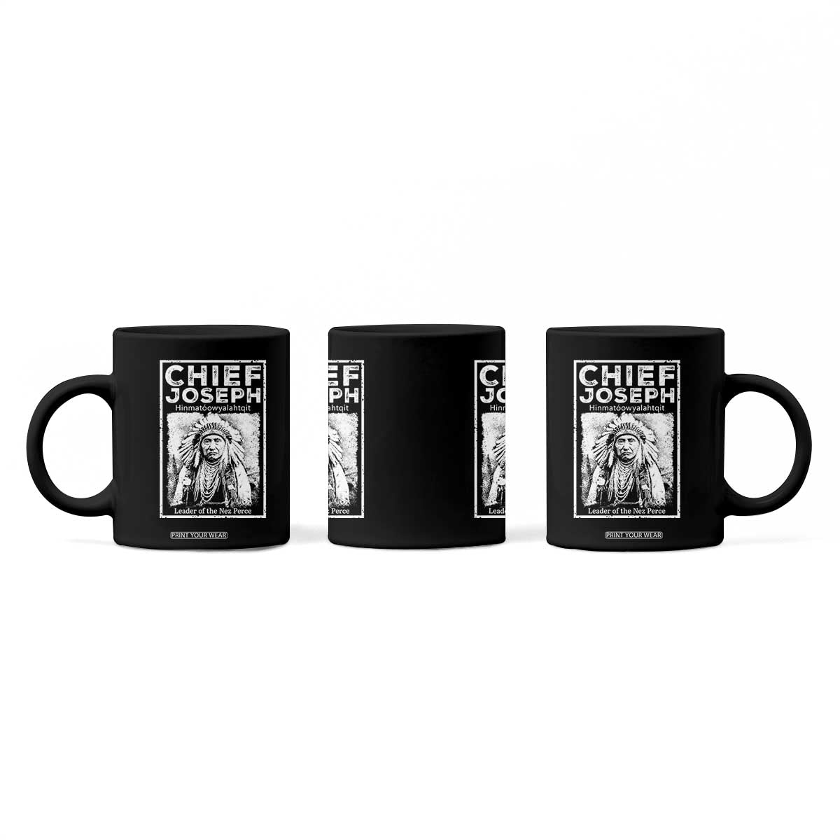 Native American Chief Joseph Coffee Mug Leader Of The Nez Perce Indian History TS11 Print Your Wear
