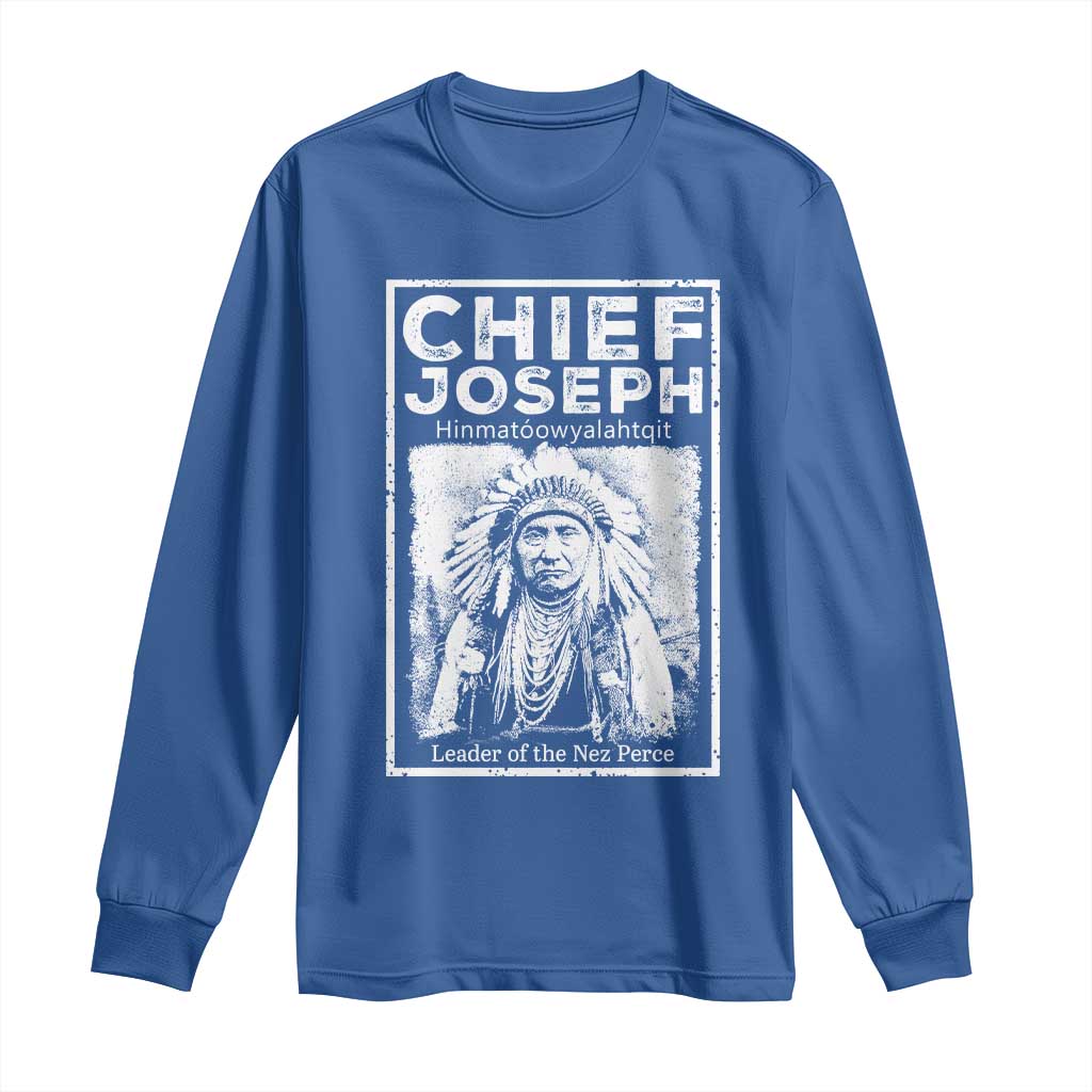Native American Chief Joseph Long Sleeve Shirt Leader Of The Nez Perce Indian History TS11 Royal Blue Print Your Wear