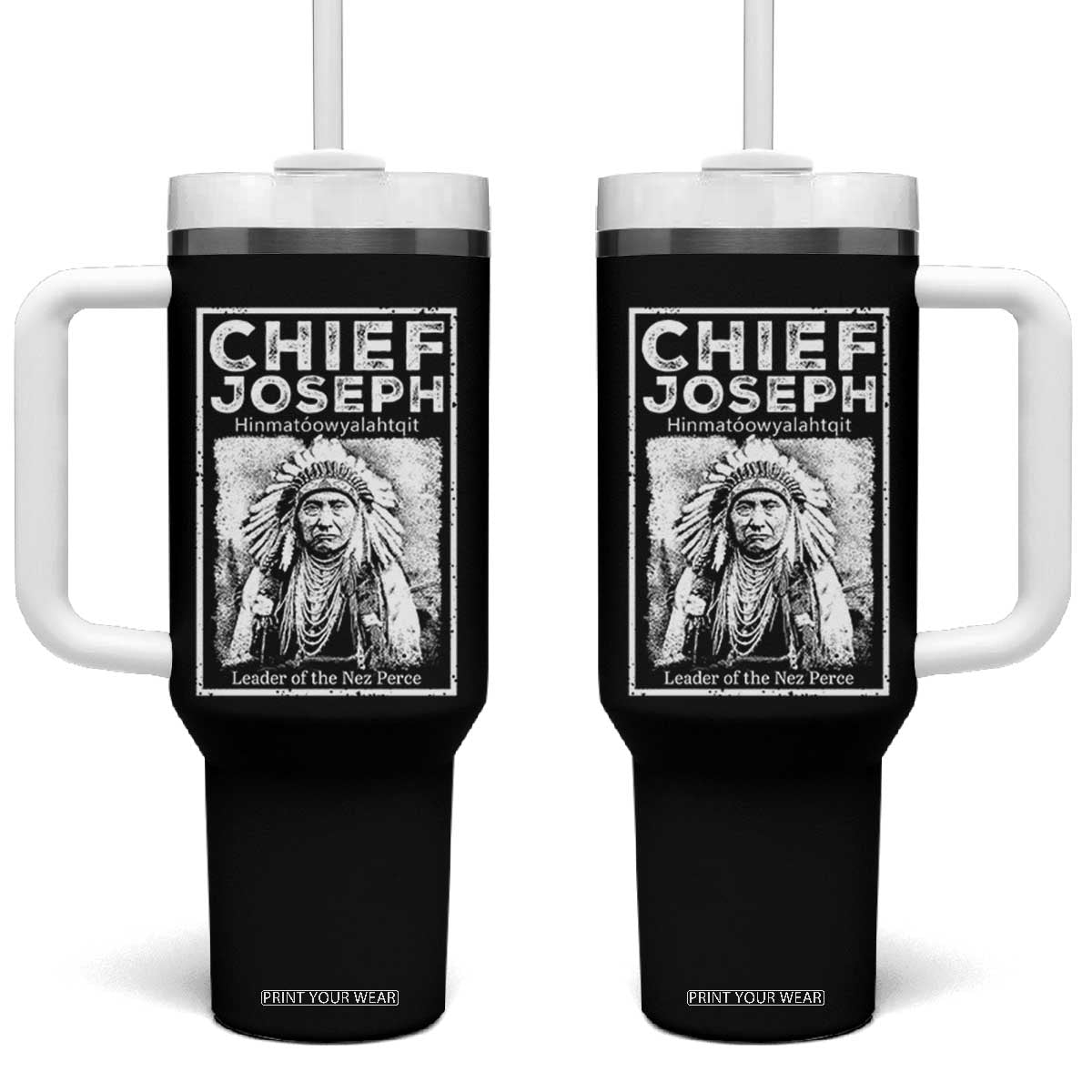 Native American Chief Joseph Tumbler With Handle Leader Of The Nez Perce Indian History TS11 One Size: 40 oz Black Print Your Wear