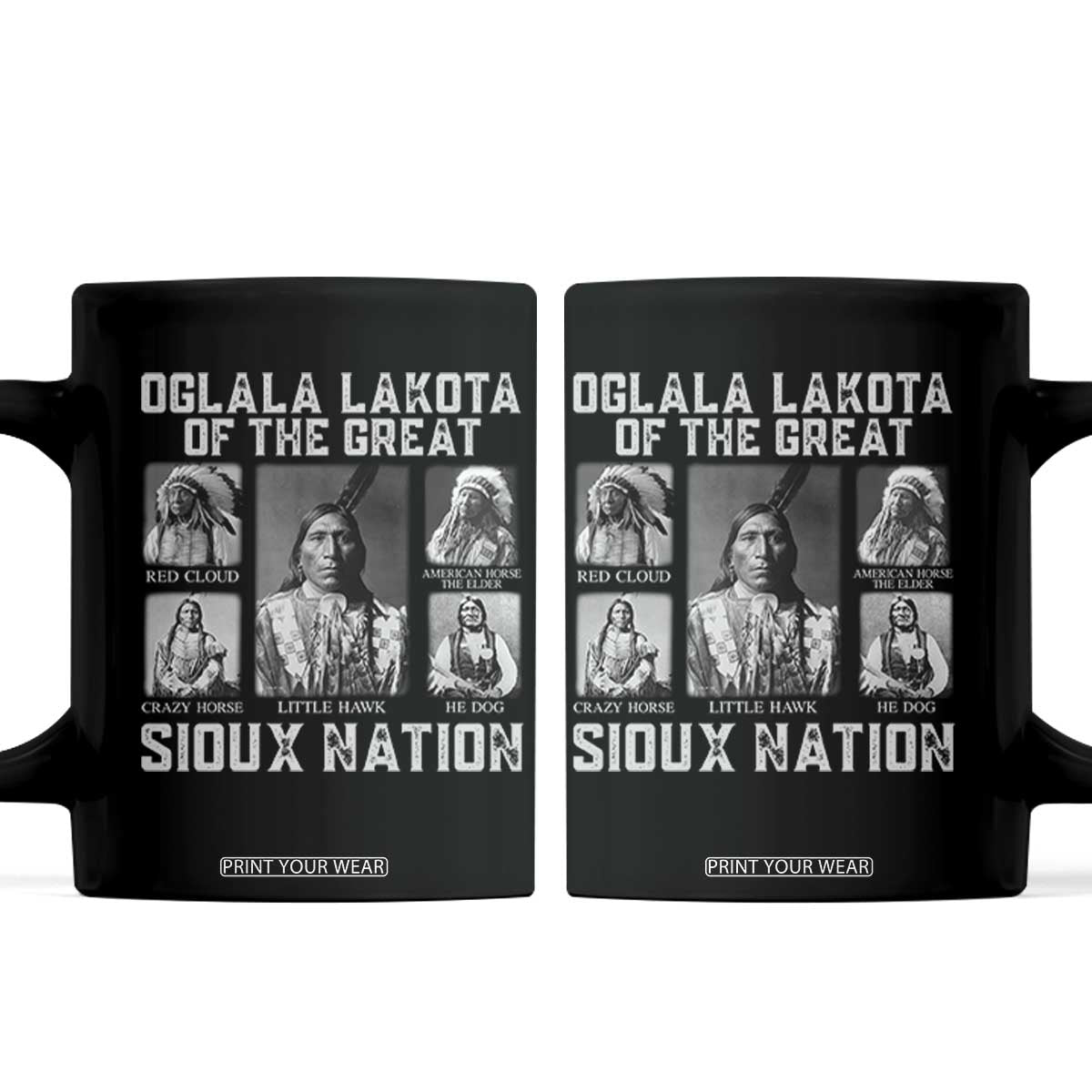 Oglala Lakota Of The Great Sioux Nation Coffee Mug Native American Chiefs TS11 Black Print Your Wear