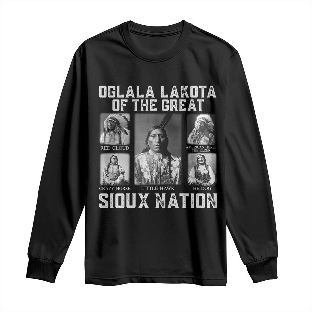 Oglala Lakota Of The Great Sioux Nation Long Sleeve Shirt Native American Chiefs TS11 Black Print Your Wear