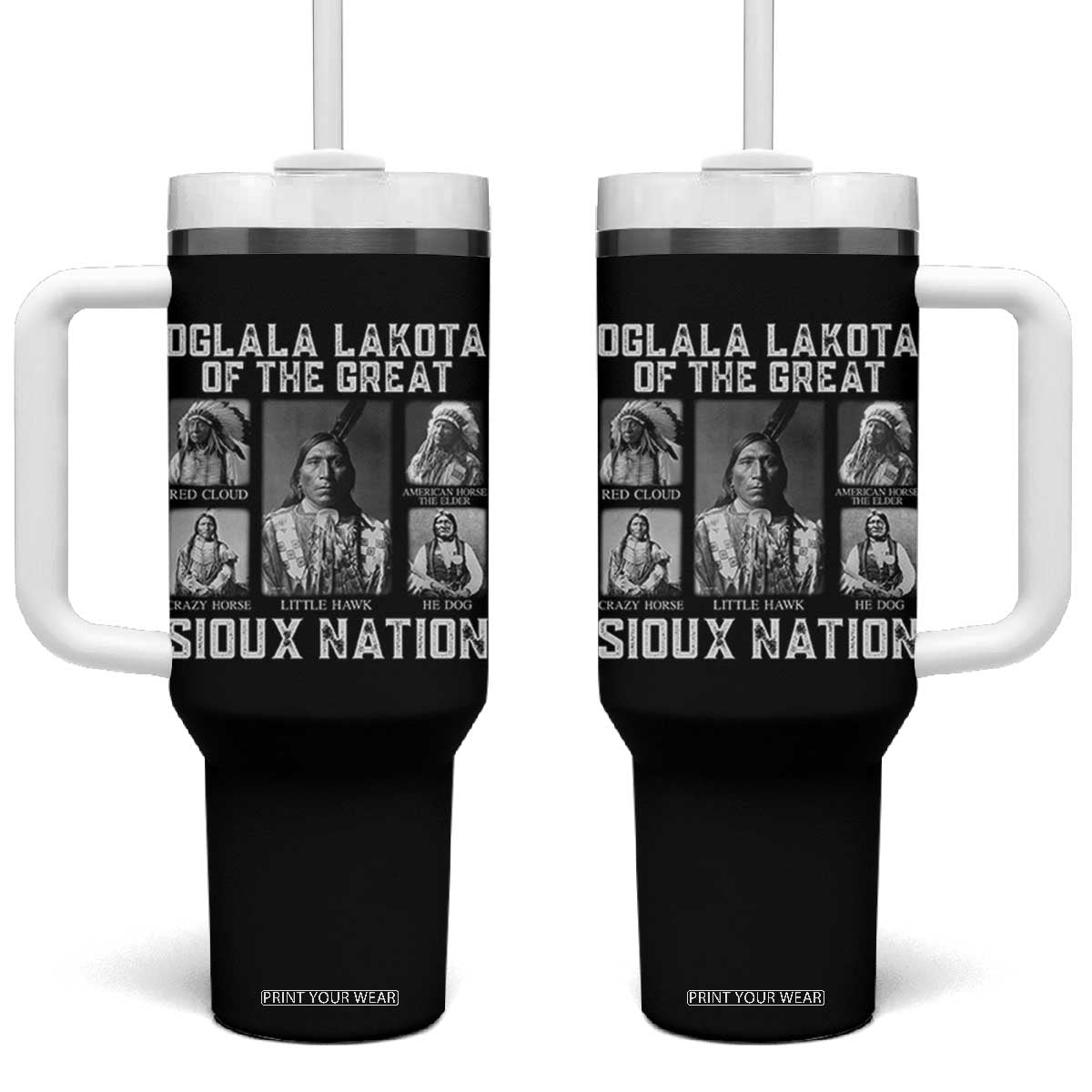 Oglala Lakota Of The Great Sioux Nation Tumbler With Handle Native American Chiefs TS11 One Size: 40 oz Black Print Your Wear