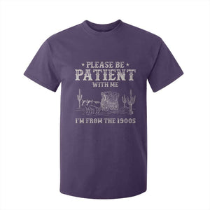 Funny Please Be Patient With Me I'm From The 1900s T Shirt For Kid Western Chuck Wagon TS11 Purple Print Your Wear