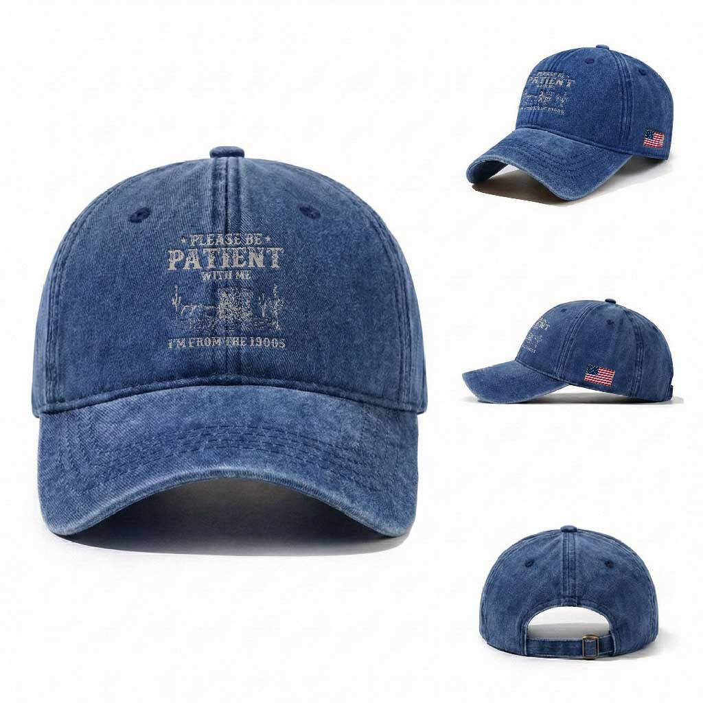 Funny Please Be Patient With Me I'm From The 1900s Washed Cotton Baseball Cap Western Chuck Wagon