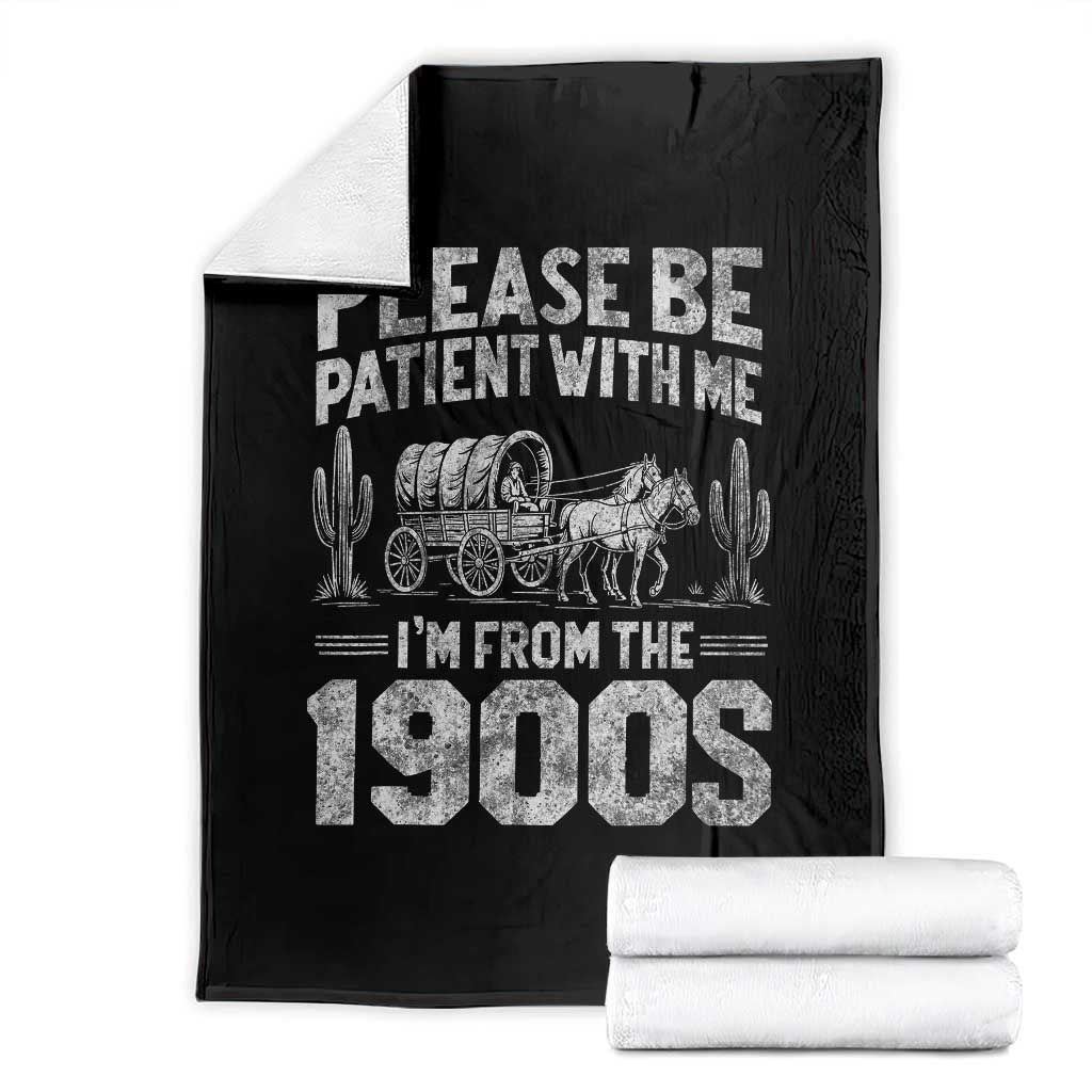 Funny Please Be Patient With Me I'm From The 1900s Throw Blanket Vintage Carriage TS11 Black Print Your Wear
