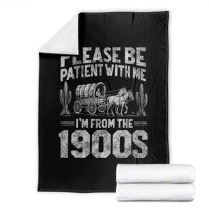 Funny Please Be Patient With Me I'm From The 1900s Throw Blanket Vintage Carriage TS11 Black Print Your Wear
