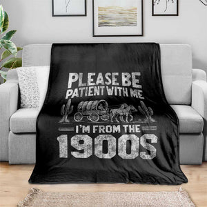 Funny Please Be Patient With Me I'm From The 1900s Throw Blanket Vintage Carriage TS11 Print Your Wear