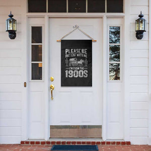 Funny Please Be Patient With Me I'm From The 1900s Garden Flag Vintage Carriage TS11 Print Your Wear
