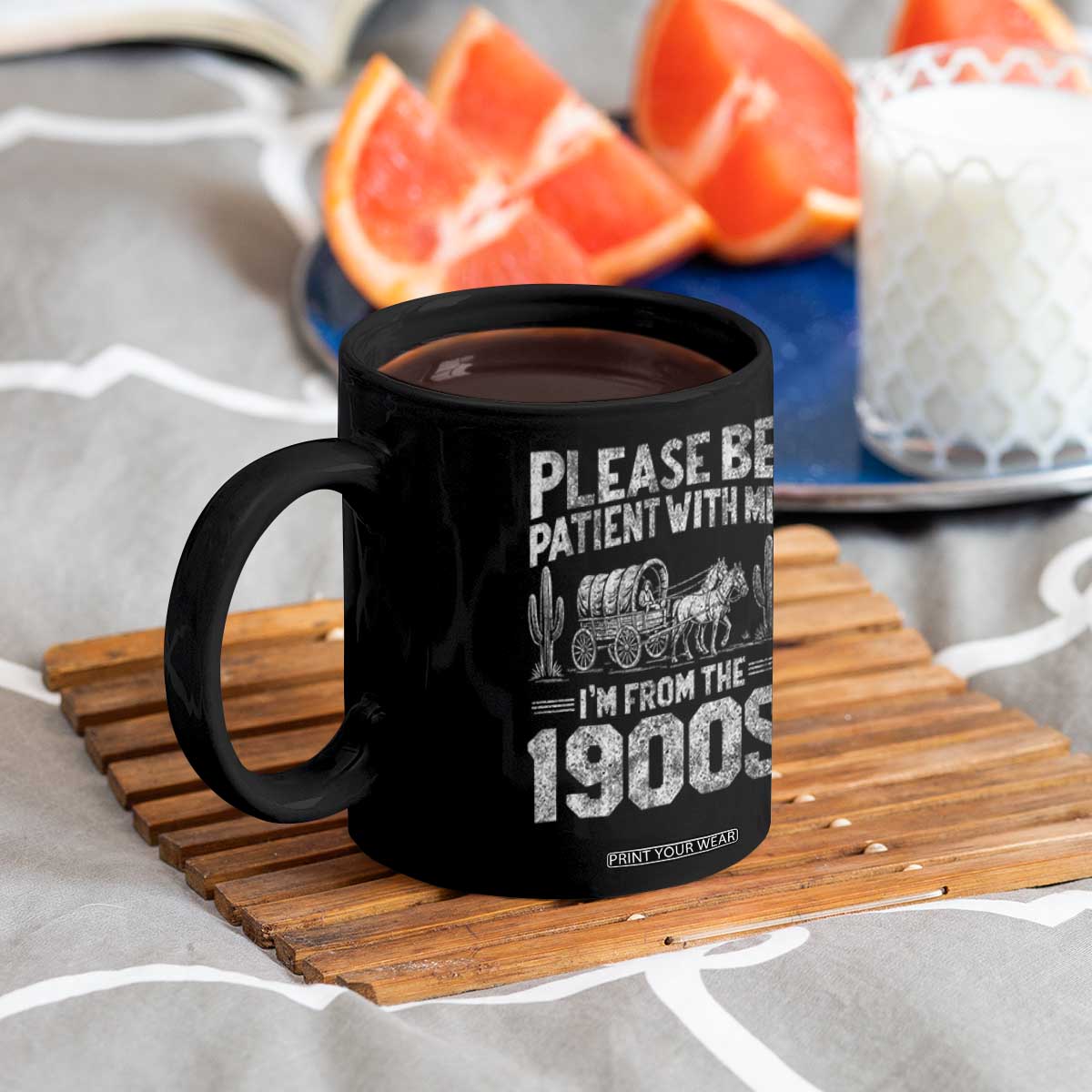 Funny Please Be Patient With Me I'm From The 1900s Coffee Mug Vintage Carriage TS11 Print Your Wear