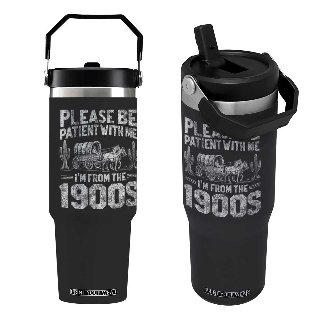 Funny Please Be Patient With Me I'm From The 1900s Flip Straw Tumbler Vintage Carriage TS11 One Size: 30 oz Black Print Your Wear