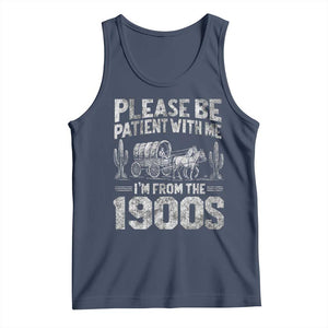 Funny Please Be Patient With Me I'm From The 1900s Tank Top Vintage Carriage TS11 Navy Print Your Wear
