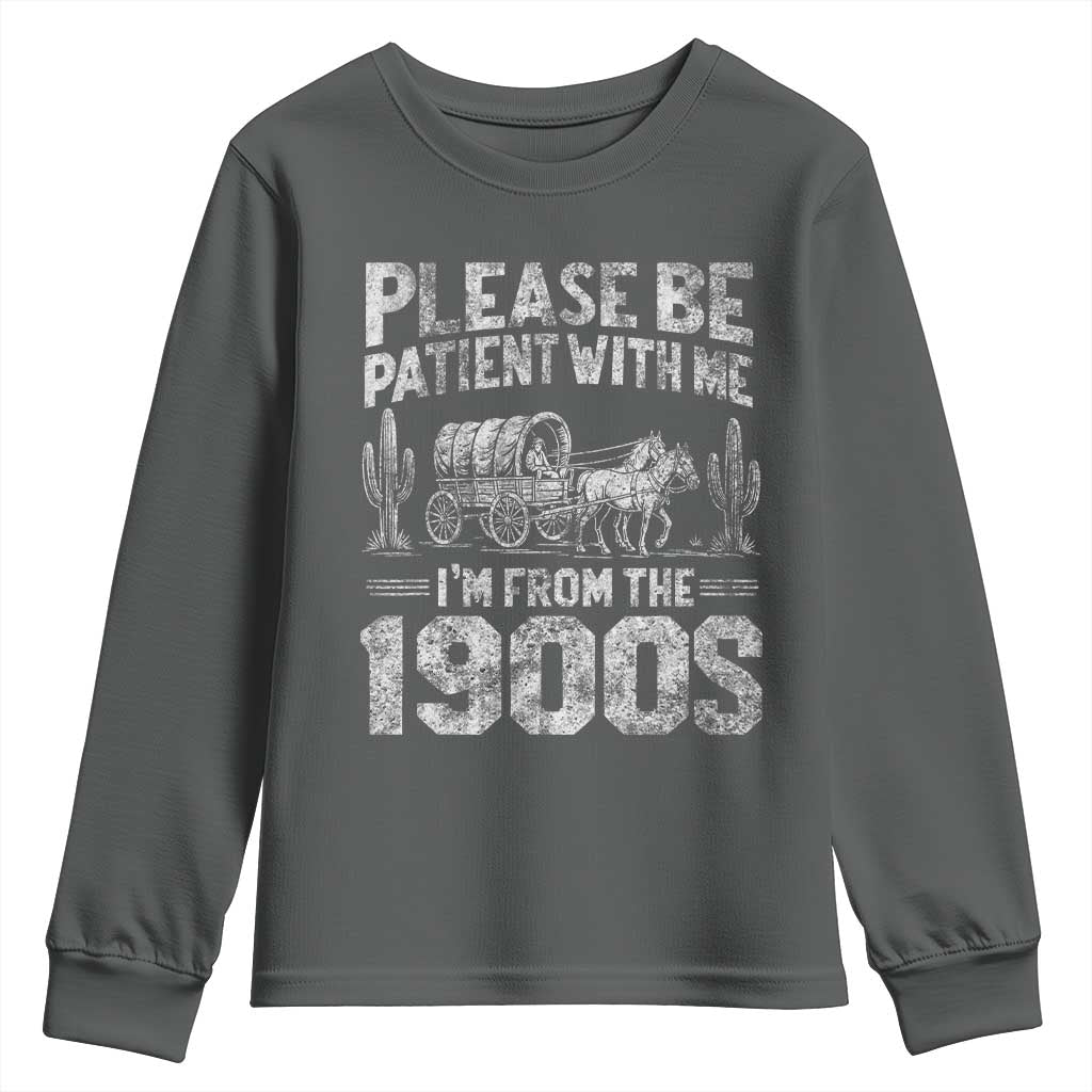 Funny Please Be Patient With Me I'm From The 1900s Youth Sweatshirt Vintage Carriage TS11 Dark Heather Print Your Wear
