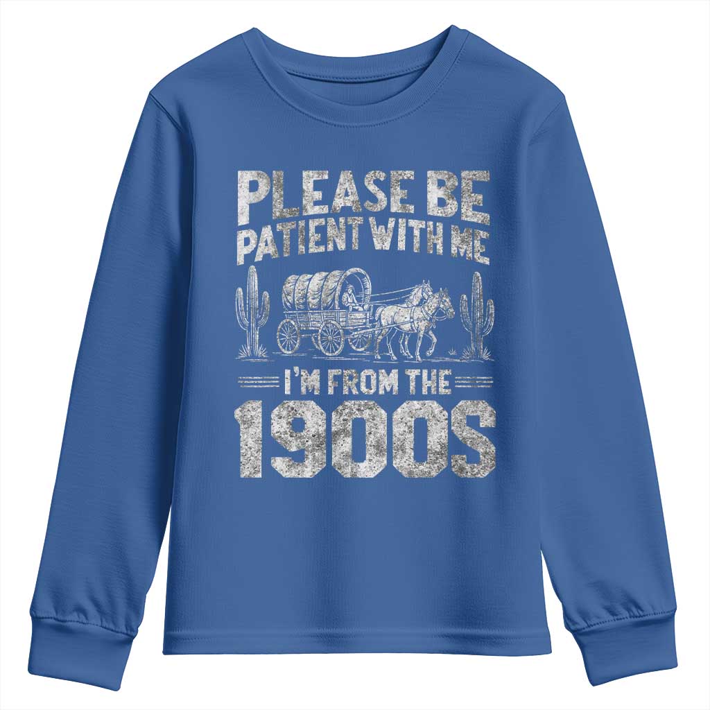 Funny Please Be Patient With Me I'm From The 1900s Youth Sweatshirt Vintage Carriage TS11 Royal Blue Print Your Wear
