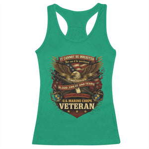US Marines Veteran Racerback Tank Top It Cannot Be Inherited Nor Can It Be Purchased I Have Earned It TS11 Irish Green Print Your Wear