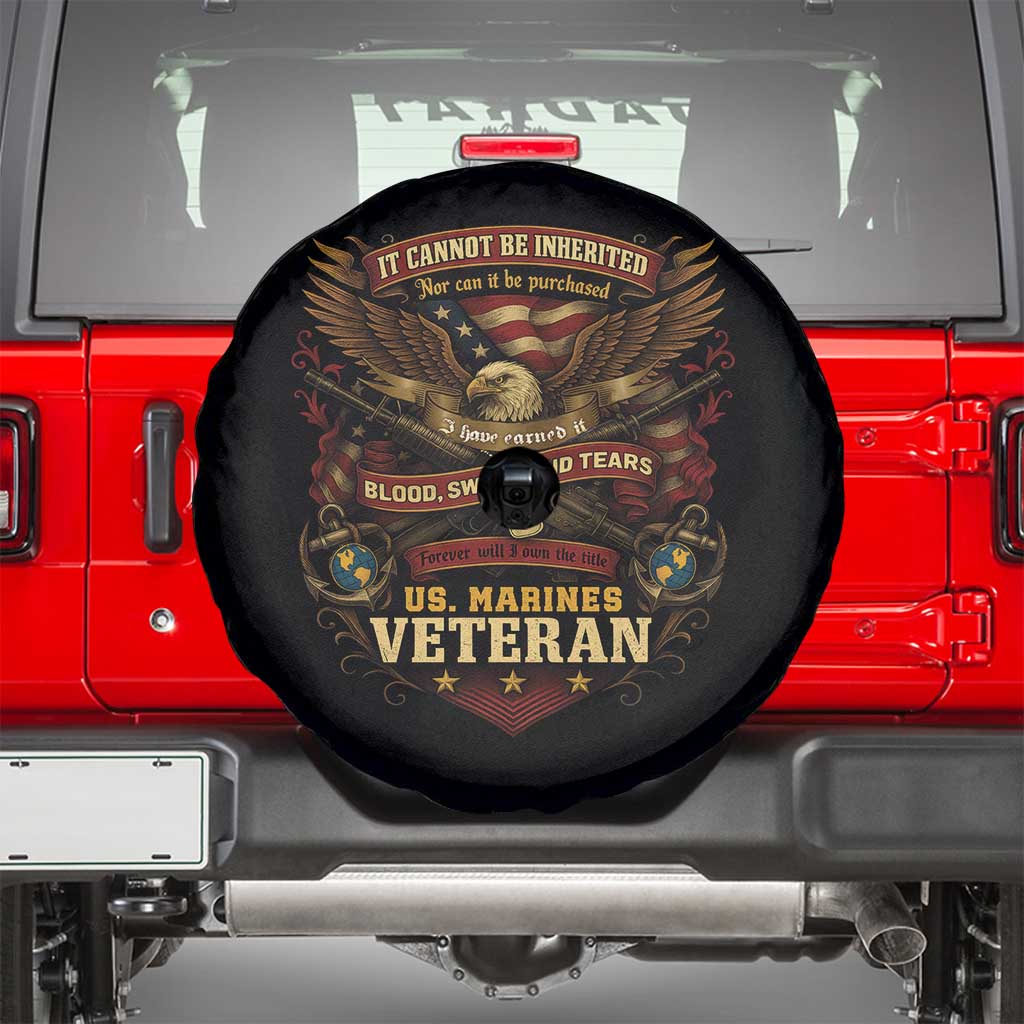 US Marines Veteran Spare Tire Cover It Cannot Be Inherited Nor Can It Be Purchased I Have Earned It TS11 Black Print Your Wear