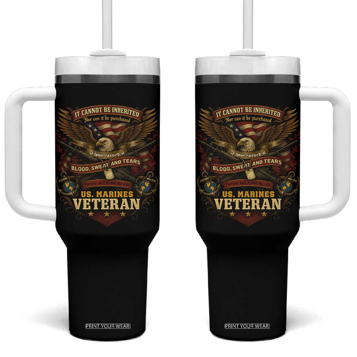 US Marines Veteran Tumbler With Handle It Cannot Be Inherited Nor Can It Be Purchased I Have Earned It TS11 One Size: 40 oz Black Print Your Wear