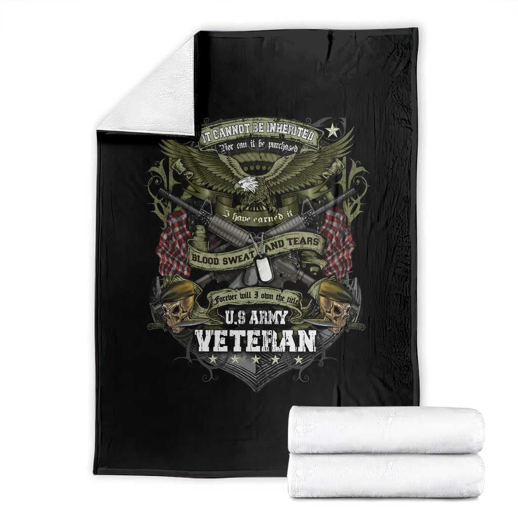US Military Army Veteran Throw Blanket It Cannot Be Inherited Nor Can It Be Purchased I Have Earned It TS11 Black Print Your Wear